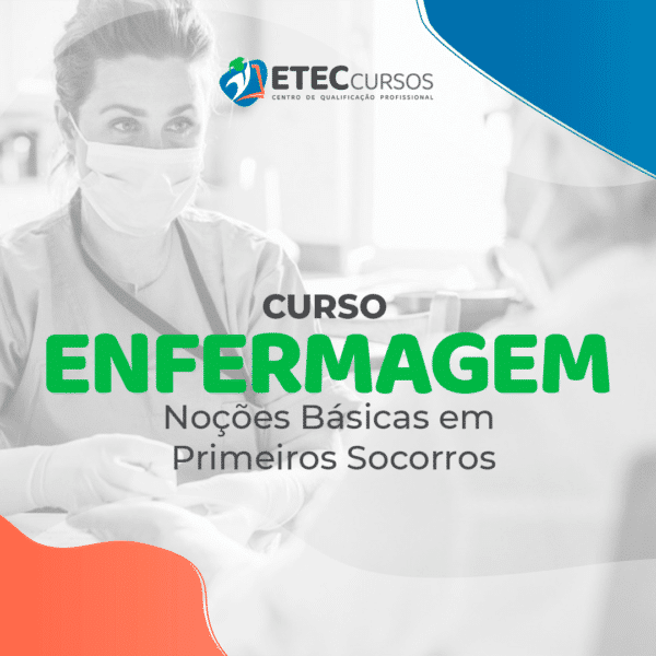 Curso De Noções Básicas Em Primeiros Socorros Etec Cursos